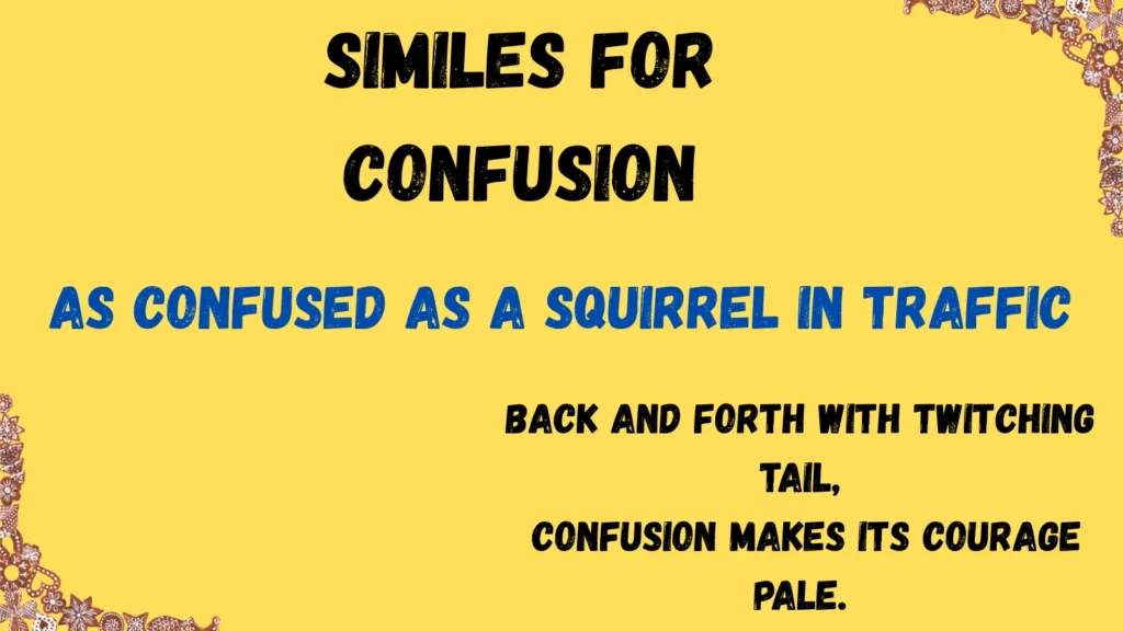 --As confused as-_Similes for Confusion