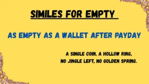 Read more about the article 25+ Similes for Empty That Stir the Imagination