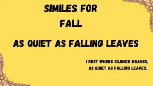Read more about the article 25+ Similes for Fall: Meanings and Examples
