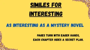 Read more about the article As Interesting As – 32 Similes for Interesting