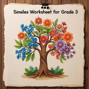 Read more about the article Similes Worksheet for Grade 3: Fun with Comparisons 🌈