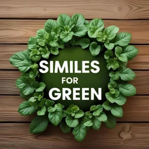 Read more about the article Similes for Green: Painting Life with Verdant Vividness 🌿