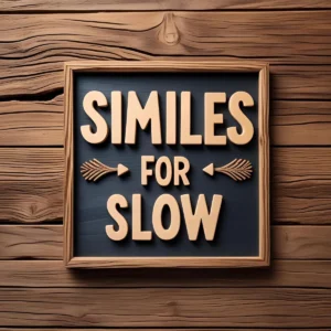 Read more about the article Similes for Slow: Capturing the Beauty of Slowness 🐢