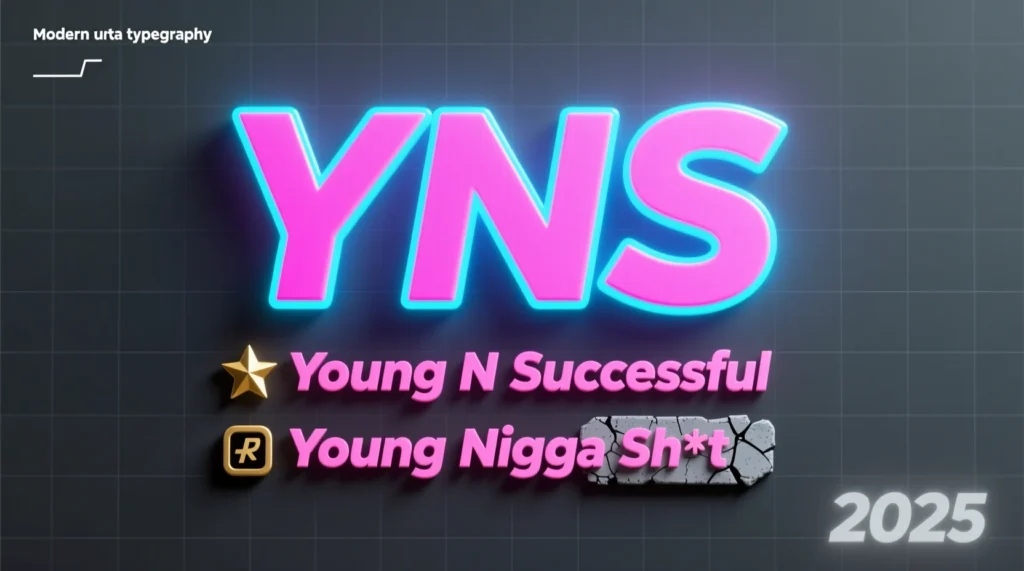 YNS Meaning Slang