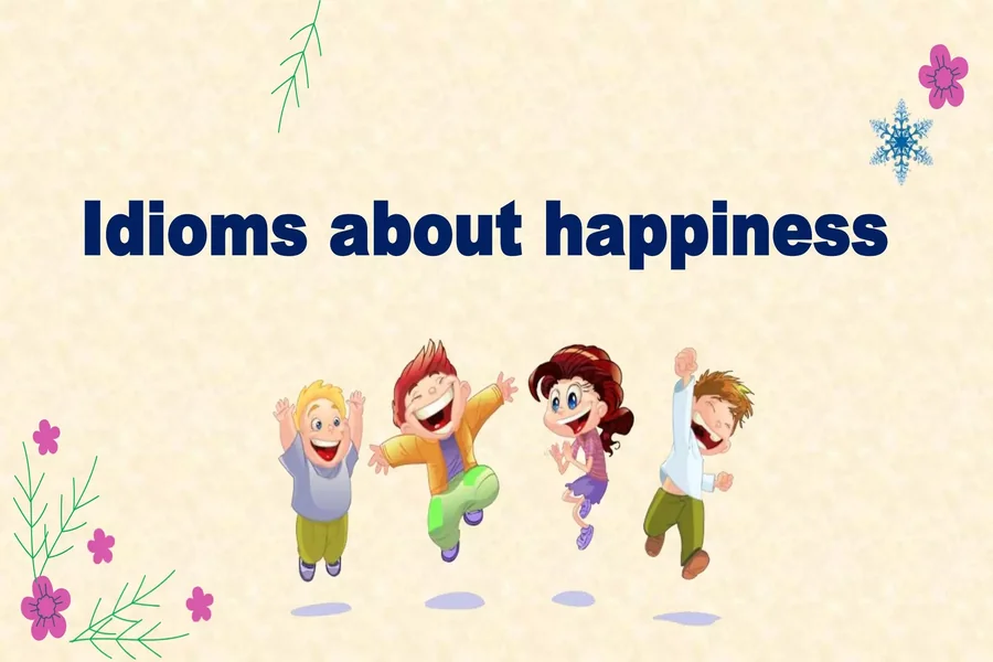 Idioms for Happy