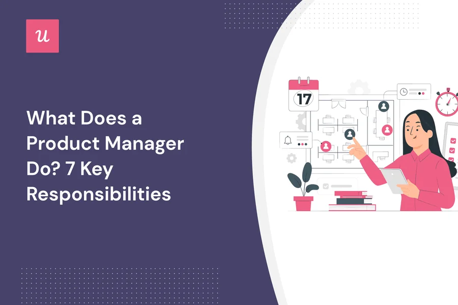 You are currently viewing What Are the Key Responsibilities of a Product Manager?
