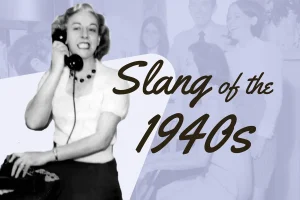 Read more about the article 1940s Slang Explained With Meanings, History, and Examples