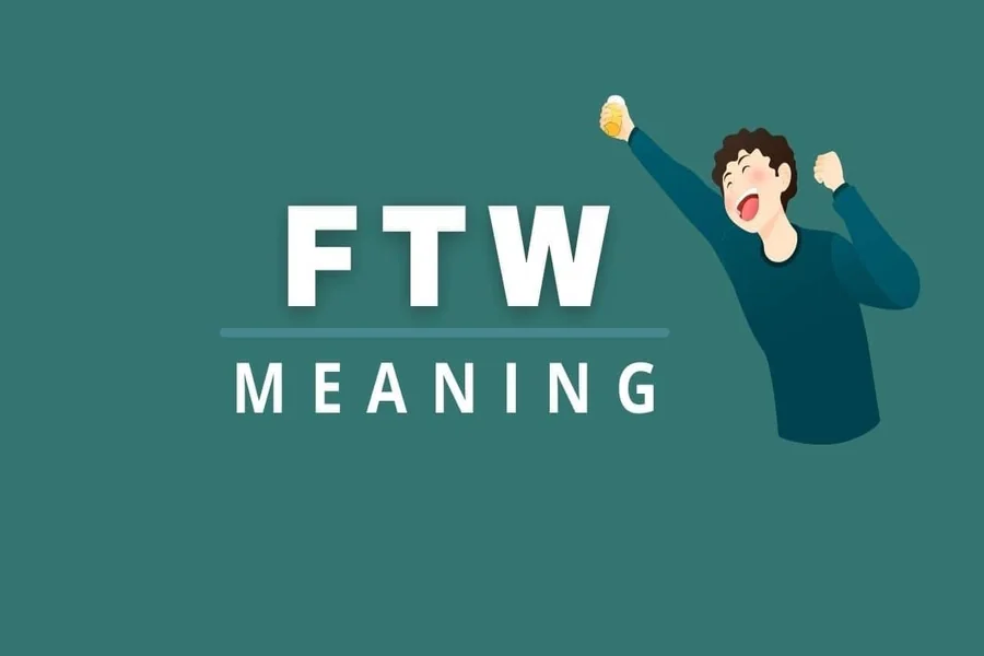 You are currently viewing Ftw Meaning in Text, Gaming, and Online Slang